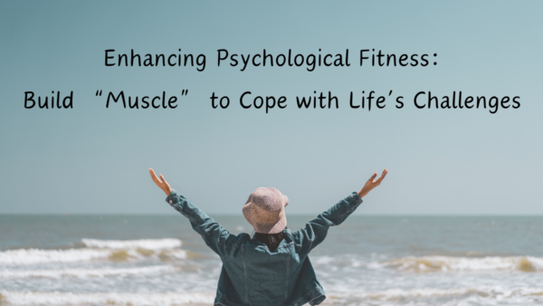 Enhancing Psychological Fitness